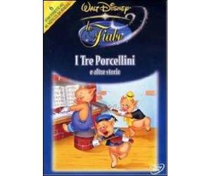Le fiabe Walt Disney. I tre porcellini e altre storie