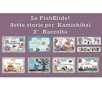 Le FiabElide. Sette storie per Kamishibai. Con audiolibro (Vol. 2)