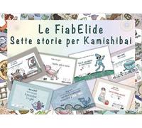 Le FiabElide. Sette storie. Testo in simboli. Kamishibai. Ediz. illustrata. Con audiolibro