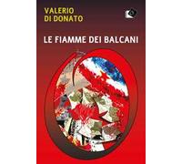 Le fiamme dei Balcani
