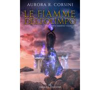 Le fiamme dell'olimpo - Corsini Aurora R.