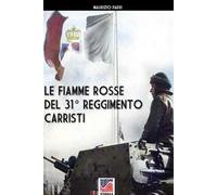 Le Fiamme Rosse del 31° Reggimento carristi