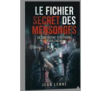 "Le fichier secret des mensonges"