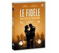 Le Fidele - Una Vita Al Massimo
