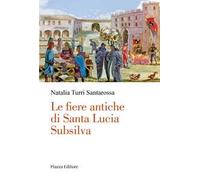Le fiere antiche di Santa Lucia Subsilva