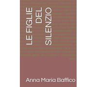 LE FIGLIE DEL SILENZIO
