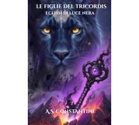 Le figlie del Tricordis: Eclissi di luce nera