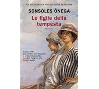 Libri Ónega Sonsoles - Le Figlie Della Tempesta