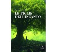 Le figlie dell'incanto