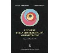 Le figure della discrezionalità amministrativa