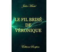 Le fil brisé de Véronique