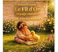 Le Fil d’Or voyage encore