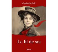 Le fil de soi