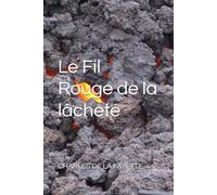 Le Fil Rouge de la lâcheté