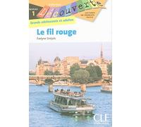 Le fil rouge. Level 1. Per la Scuola media