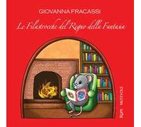 Le filastrocche del regno della fantasia. Con CD-Audio