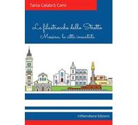Le filastrocche dello Stretto. Messina, la città incantata. Ediz. illustrata