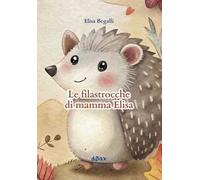 Le filastrocche di mamma Elisa