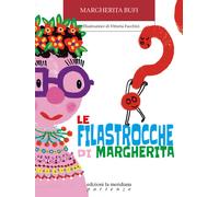 Le filastrocche di Margherita - 2025 - Edizioni La Meridiana