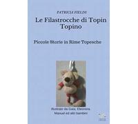 Le filastrocche di Topin Topino