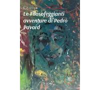 Le filosofeggianti avventure di Pedro Pavard