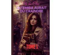 Le Fils du Clan qu’Emira aurait Dû Craindre