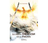 Le fils du Dragon et du Phénix