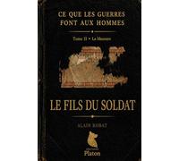 Le Fils du Soldat: Tome II • La Blessure