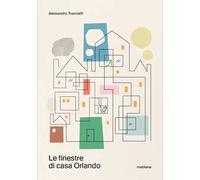 Le finestre di casa Orlando