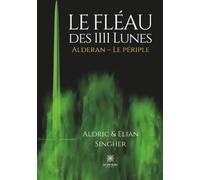 Le Fléau des 1111 Lunes: Alderan : Le périple
