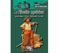 Le flibustier mystérieux: Histoire d'un trésor caché