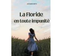 Le Floride en toute impunité