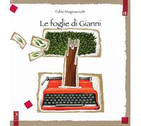Le foglie di Gianni - Magnasciutti Fabio
