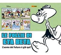 Le follie di Eta Beta – L'Uomo del Futuro è Già Qui – Panini – Italiano