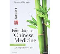 Le Fondamenta Della Medicina Cinese: Un Testo Completo, 3E (Inglese, Rilegato)