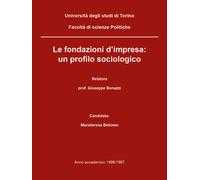 Le fondazioni d’impresa: un profilo sociologico - Mariateresa Bellomo, 2018, Y