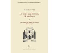 Le fonti dei «Romana» di Iordanes. Vol. 1: Dalle origini del mondo ad Augusto (Rom. 1-257).