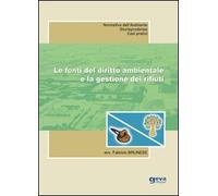 Le fonti del diritto ambientale e la gestione dei rifiuti
