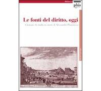 Le fonti del diritto, oggi. Giornate di studio in onore di Alessandro Pizzorusso
