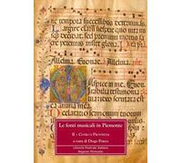 Le fonti musicali in Piemonte. Il Cuneo e provincia. Vol. 2: Cuneo e Piemonte