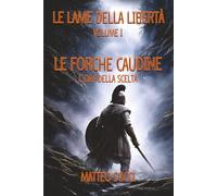 LE FORCHE CAUDINE: L’ora della scelta: 1