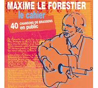 Le Forestier Maxime - Le Cahier: 40 Chansons De Brassens