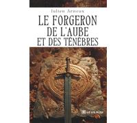 Le forgeron de l'aube et des ténèbres