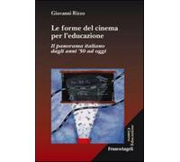 Le forme del cinema per l'educazione. Il panorama italiano dagli anni '50 ...