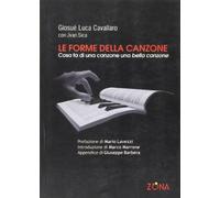 Le forme della canzone. Cosa fa di una canzone una bella canzone
