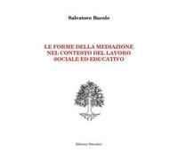 Le forme della mediazione nel contesto del lavoro sociale ed educativo