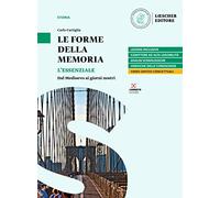 Le forme della memoria. L'essenziale. Per la Scuola media. Con e-book. Con espansione online. Dal Medioevo ai giorni nostri (Vol. 1)