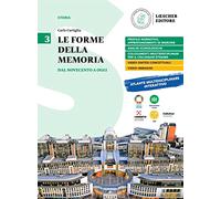 Le forme della memoria. Per le Scuole superiori. Dal Novecento a oggi (Vol. 3)