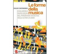 Le forme della musica. Evoluzioni e involuzioni nel panorama musicale degli ultimi 25 anni