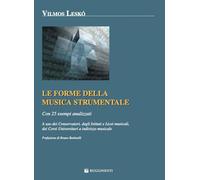 Le forme della musica strumentale. Con 25 esempi analizzati